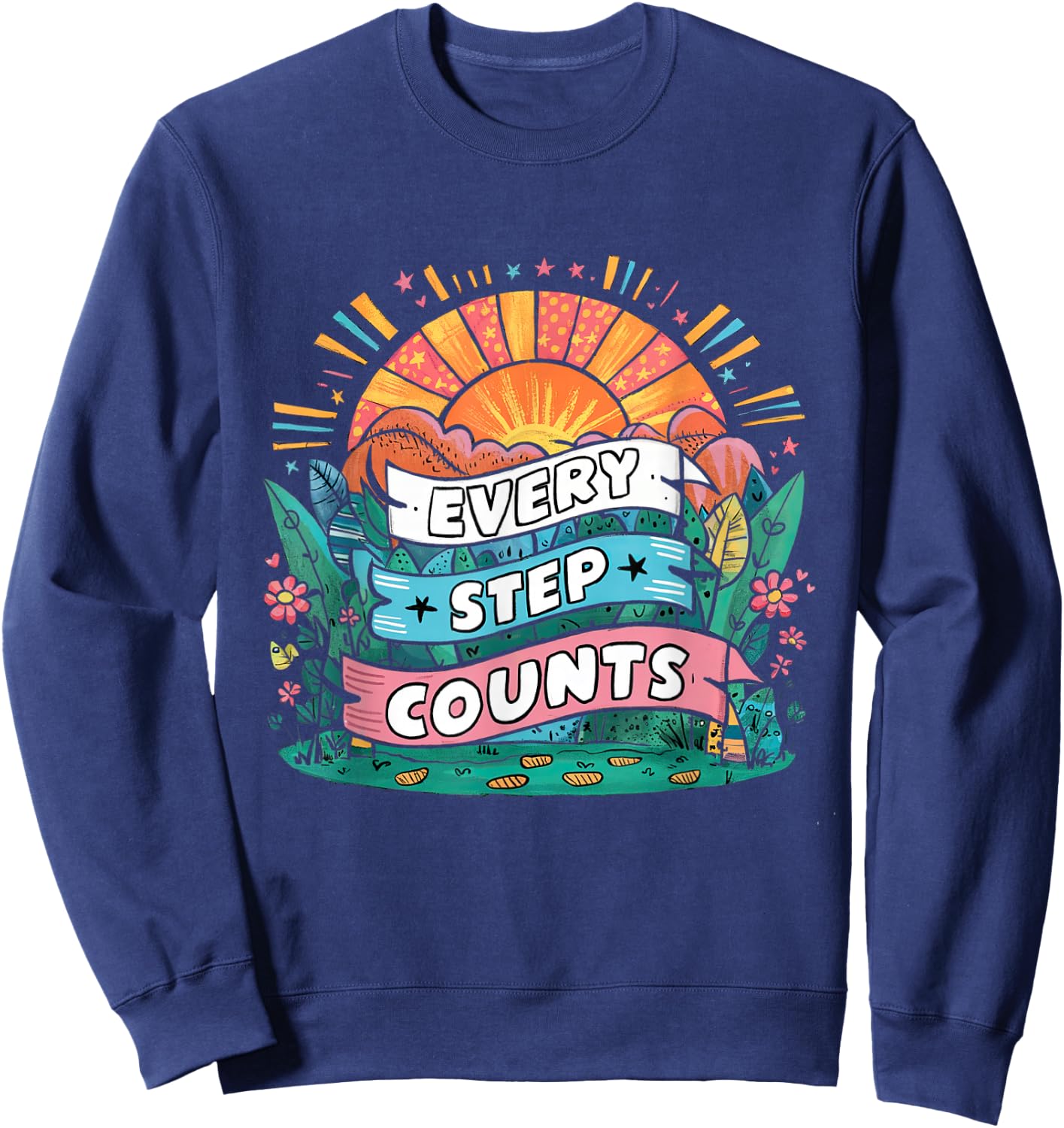 Walking Motivation Every Step Counts Quote Sweatshirt - Sweatshirt | Navy