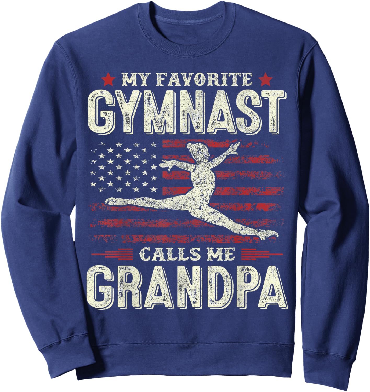 My Favorite Gymnast Calls Me Grandpa Gymnastics Fathers Day Sweatshirt - Sweatshirt | Navy