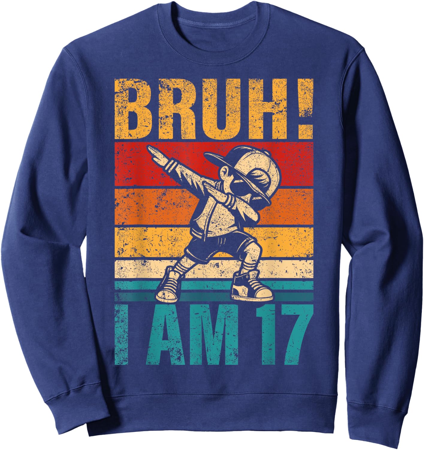 17 Year Old Birthday Dabbing Boy Bruh It's My 17th Birthday Sweatshirt - Sweatshirt | Navy