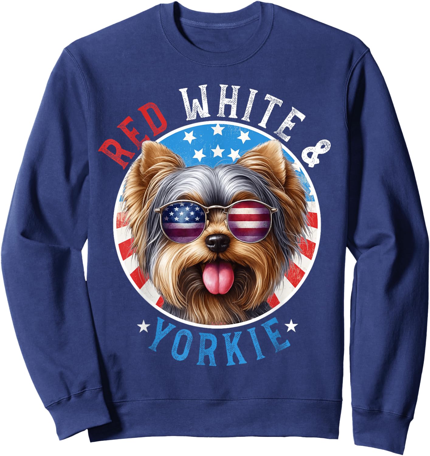Yorkshire Terrier Dog 4th of July Red White & Yorkie Lovers Women Kids Men Sweatshirt - Sweatshirt | Navy