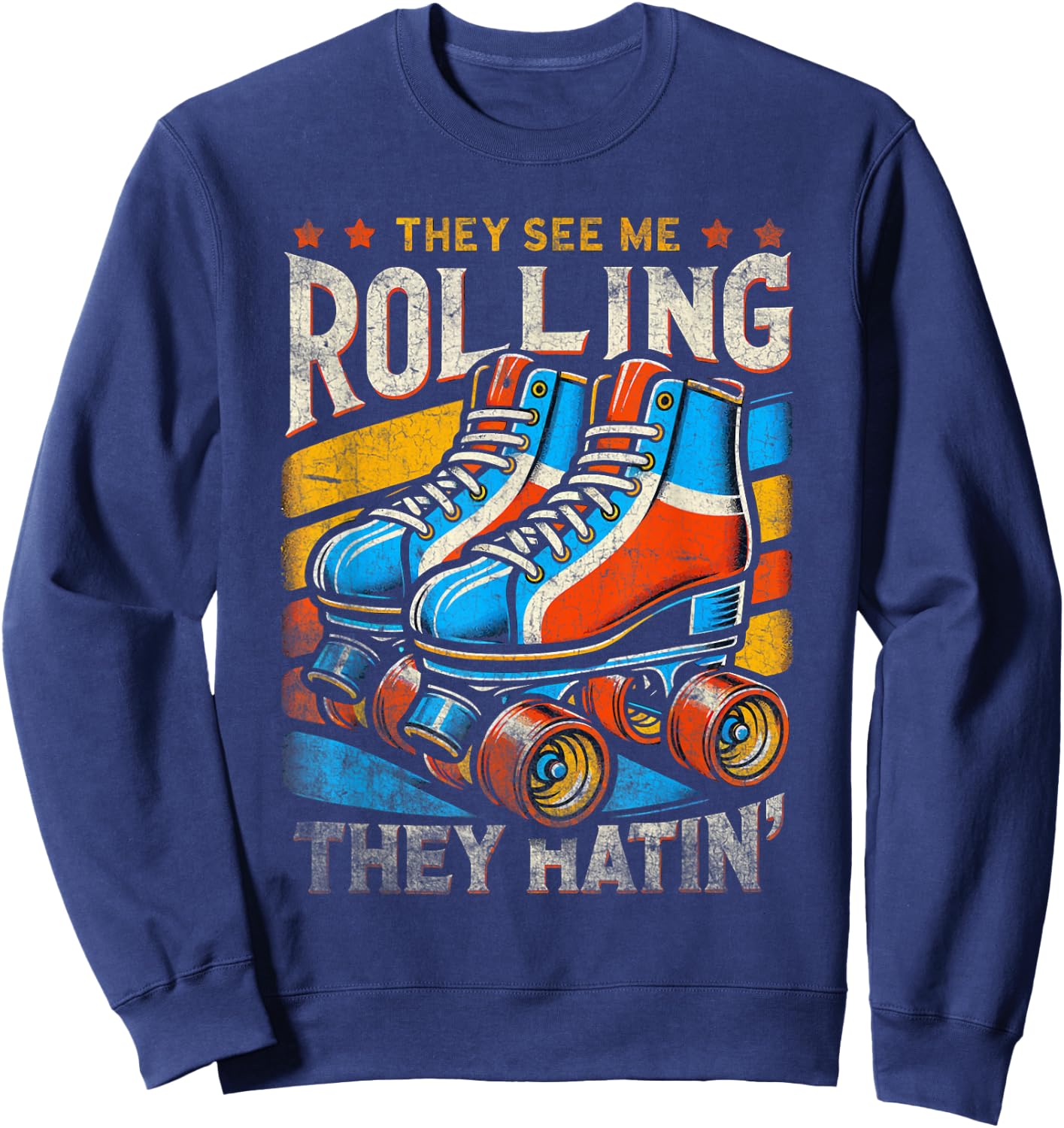 Roller Skating They See Me Rollin' They Hatin' Skater Skate Sweatshirt - Sweatshirt | Navy
