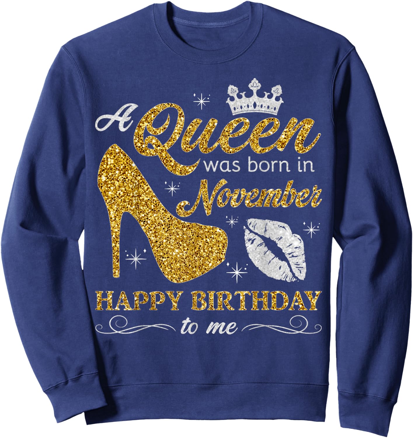A Queen Was Born in November Women Girls November Birthday Sweatshirt - Sweatshirt | Navy