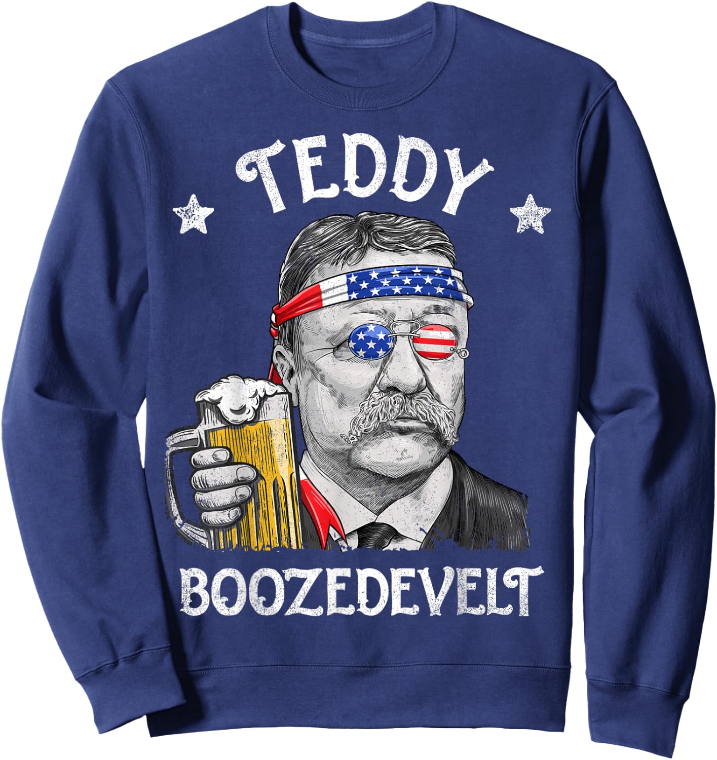 Teddy Boozedevelt Theodore Roosevelt 4th Of July American Sweatshirt - Sweatshirt | Navy