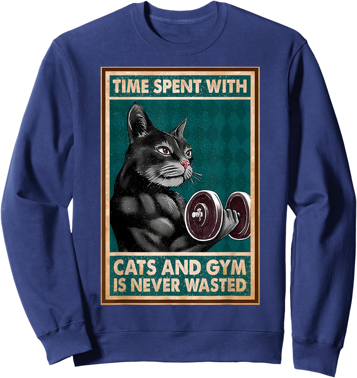 Time Spent With Cats And Gym Is Never Workout Bodybuilding Sweatshirt - Sweatshirt | Navy