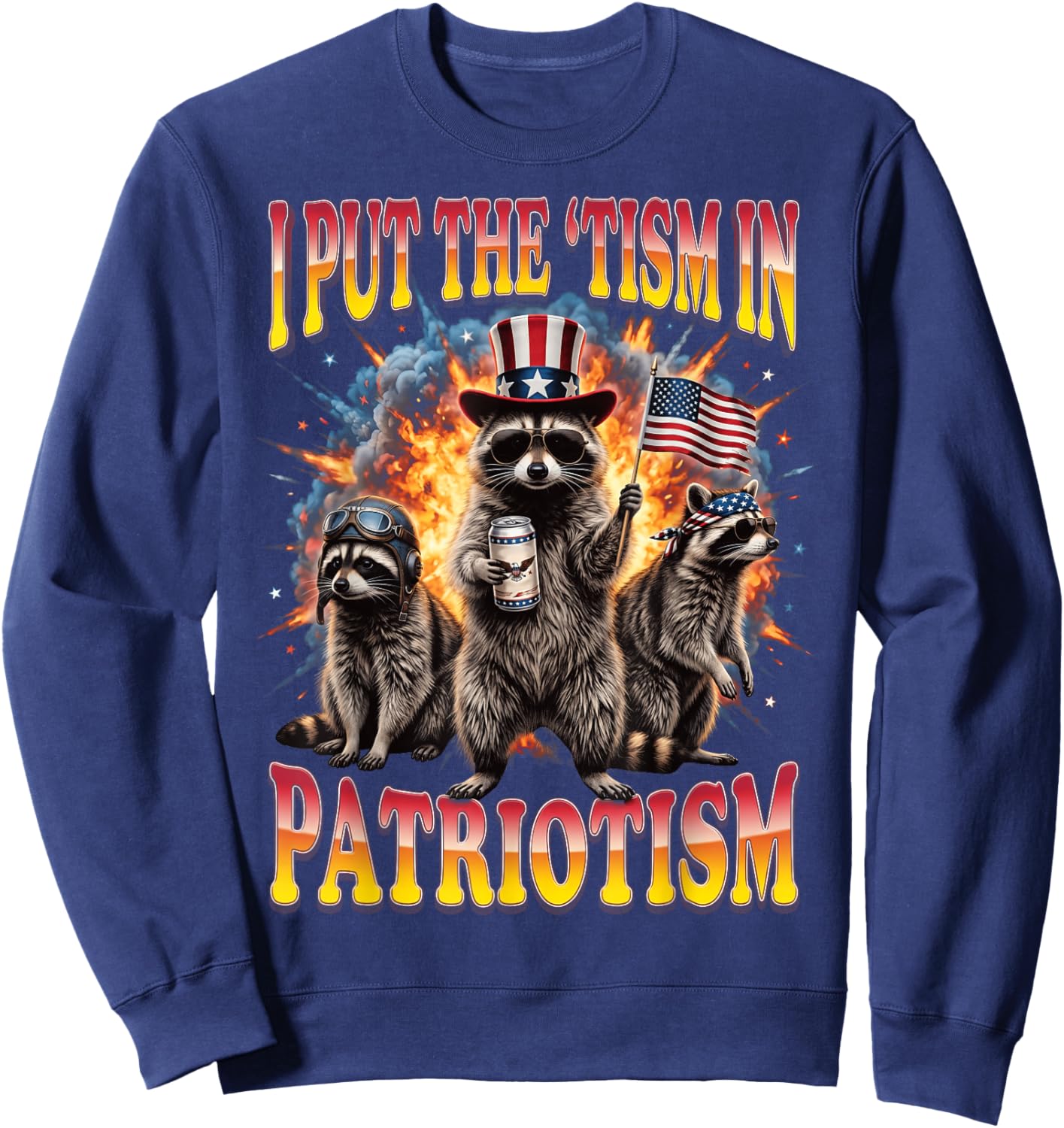I Put The 'Tism in Patriotism Sweatshirt - Sweatshirt | Navy