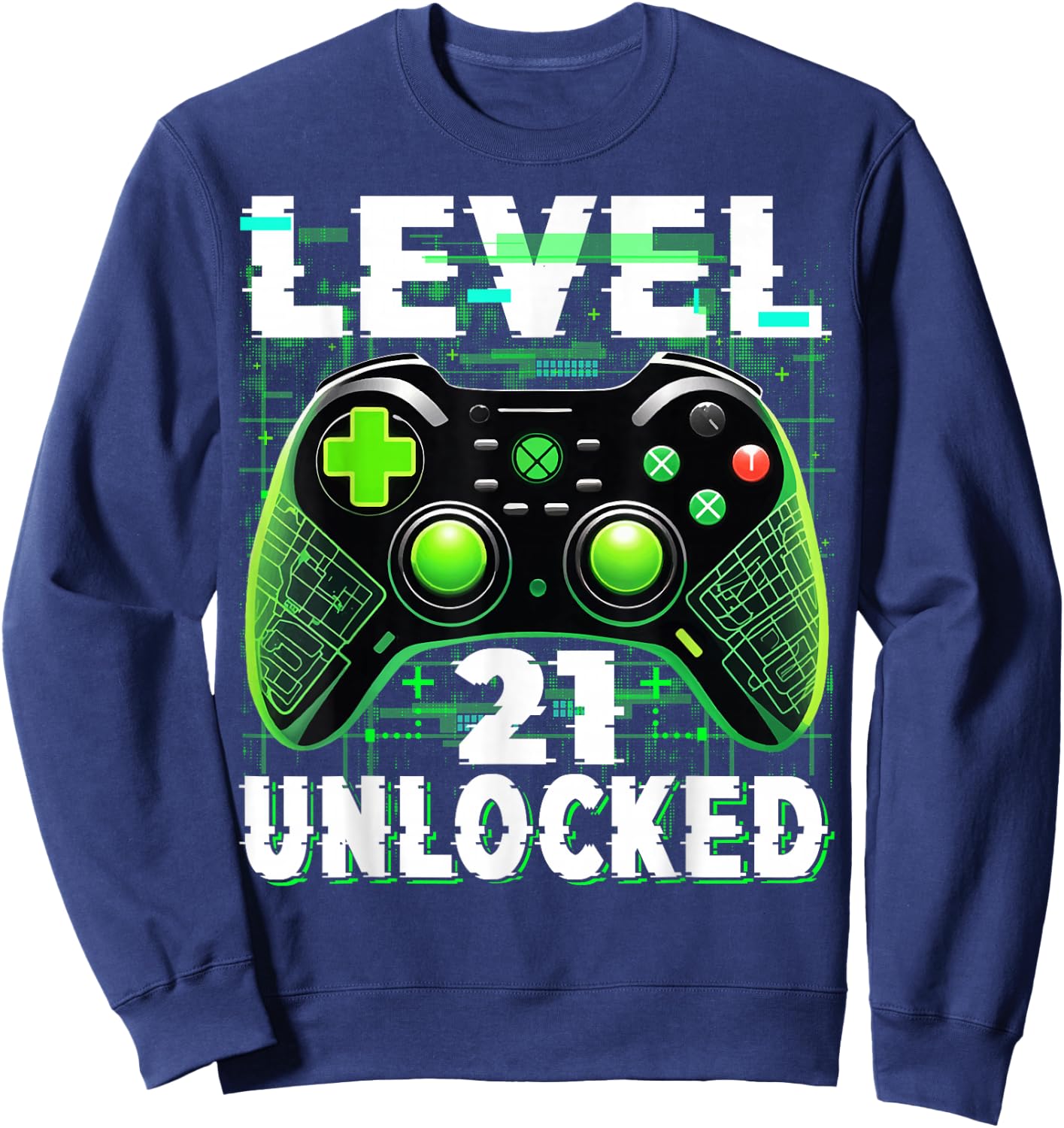 Level 21 Unlocked Shirt Funny Video Gamer Geek 21st Birthday Sweatshirt - Sweatshirt | Navy