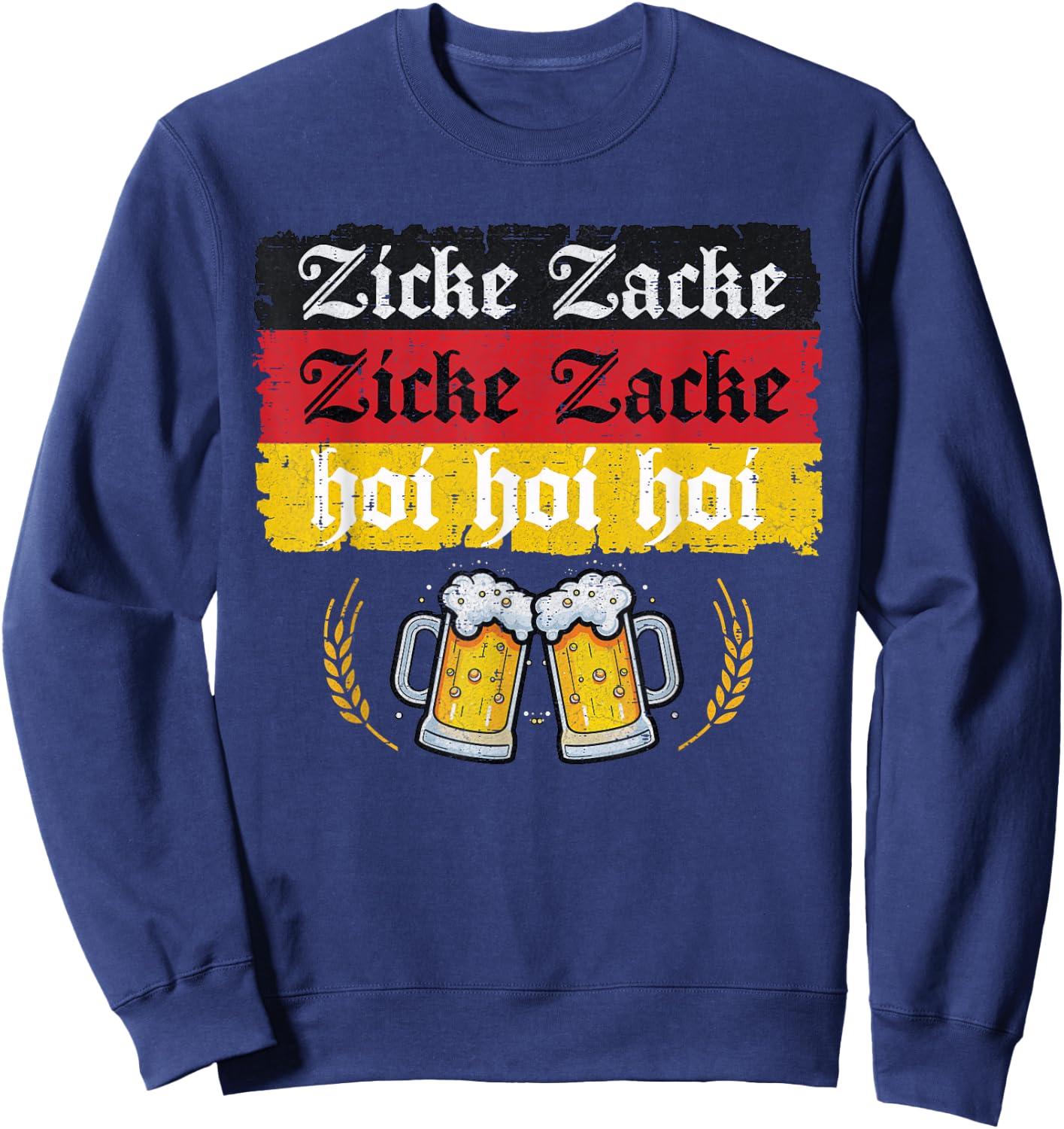 Zicke Zacke Hoi Oktoberfest German Flag Party Funny Sweatshirt - Sweatshirt | Navy