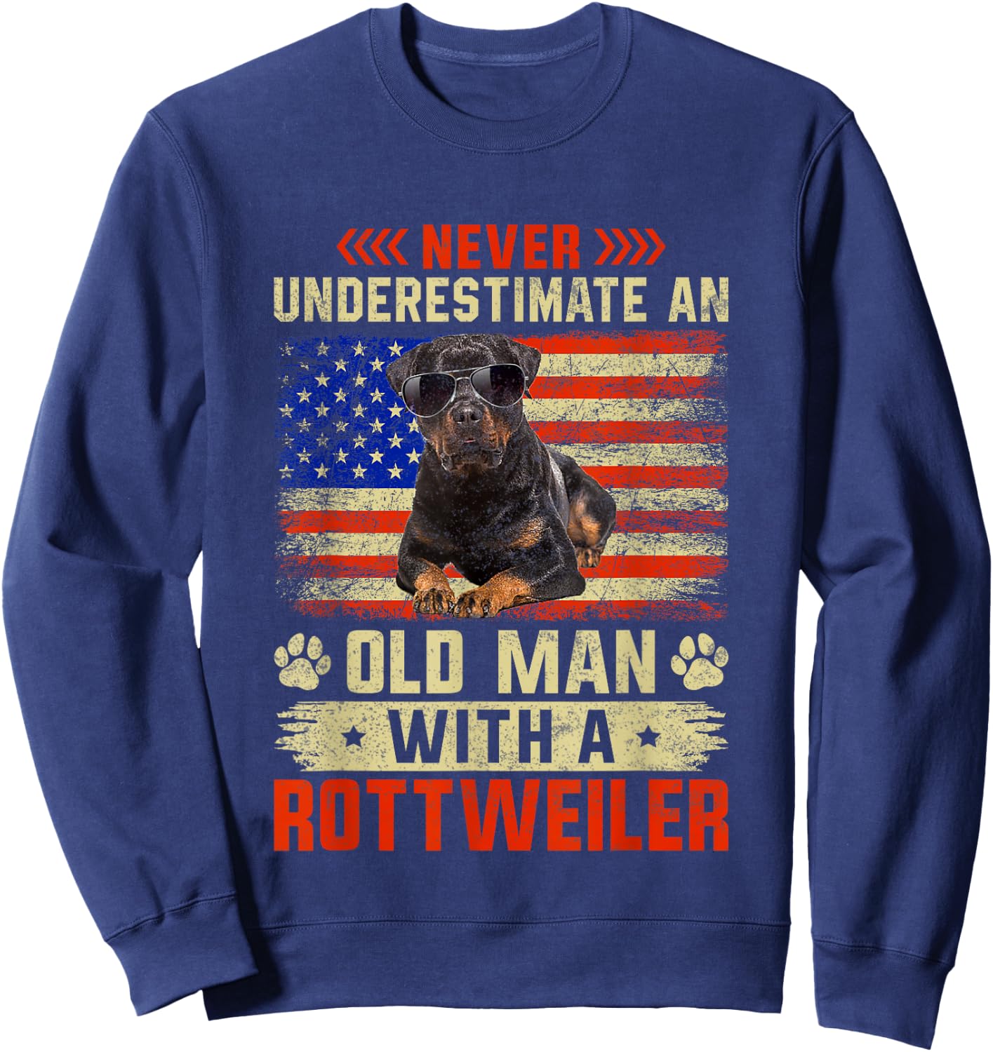 Grandpa Father Dog - Never Underestimate Old man Rottweiler Sweatshirt - Sweatshirt | Navy