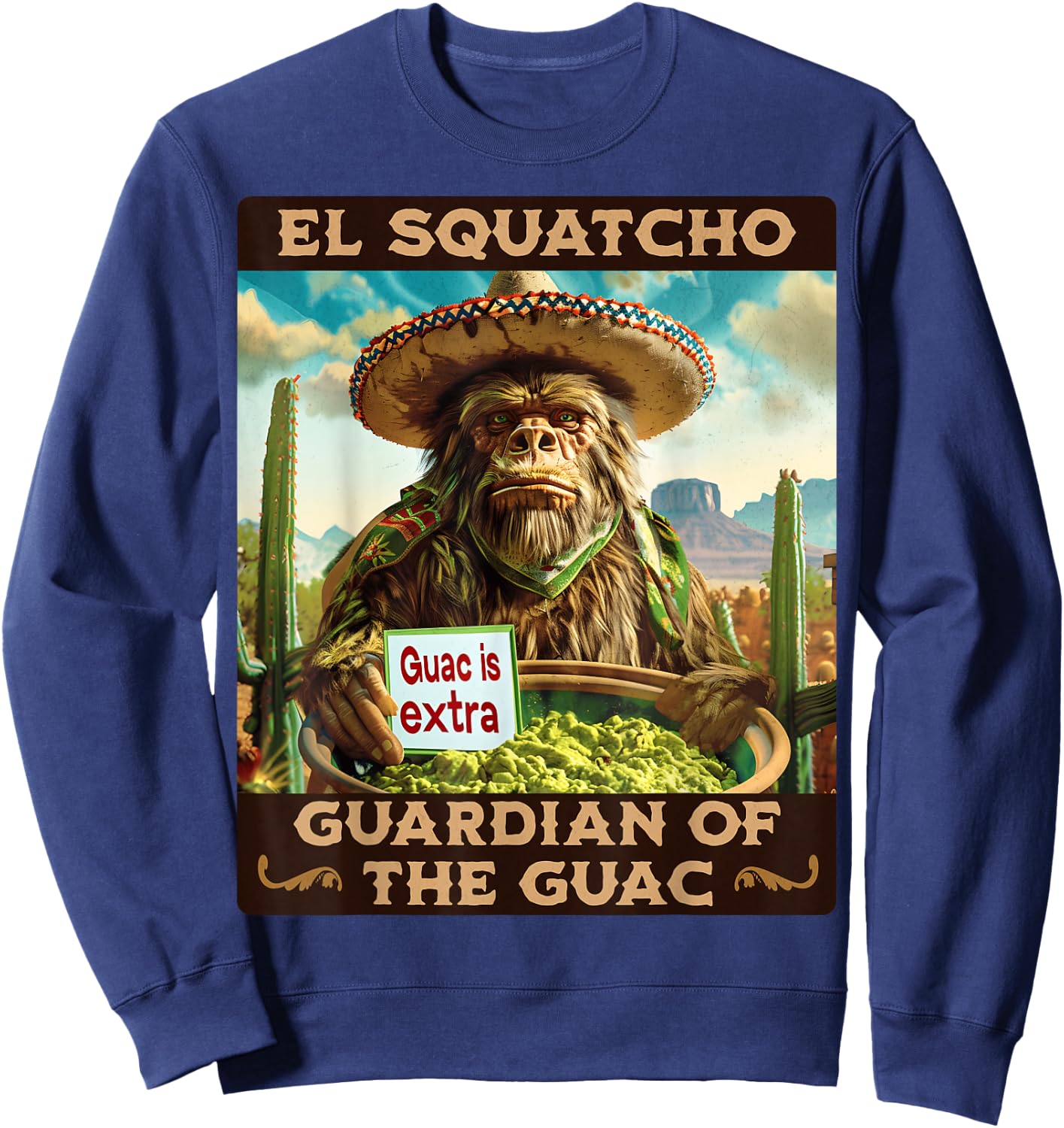 Guardian of the Guac: Bigfoot Sasquatch and El Squatcho Sweatshirt - Sweatshirt | Navy