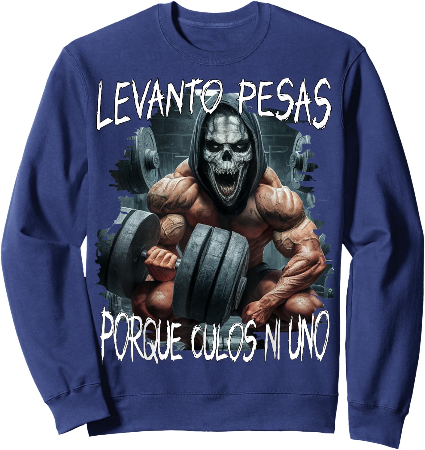Levanto pesas porque culos ni uno - calacas chidas gym Sweatshirt - Sweatshirt | Navy