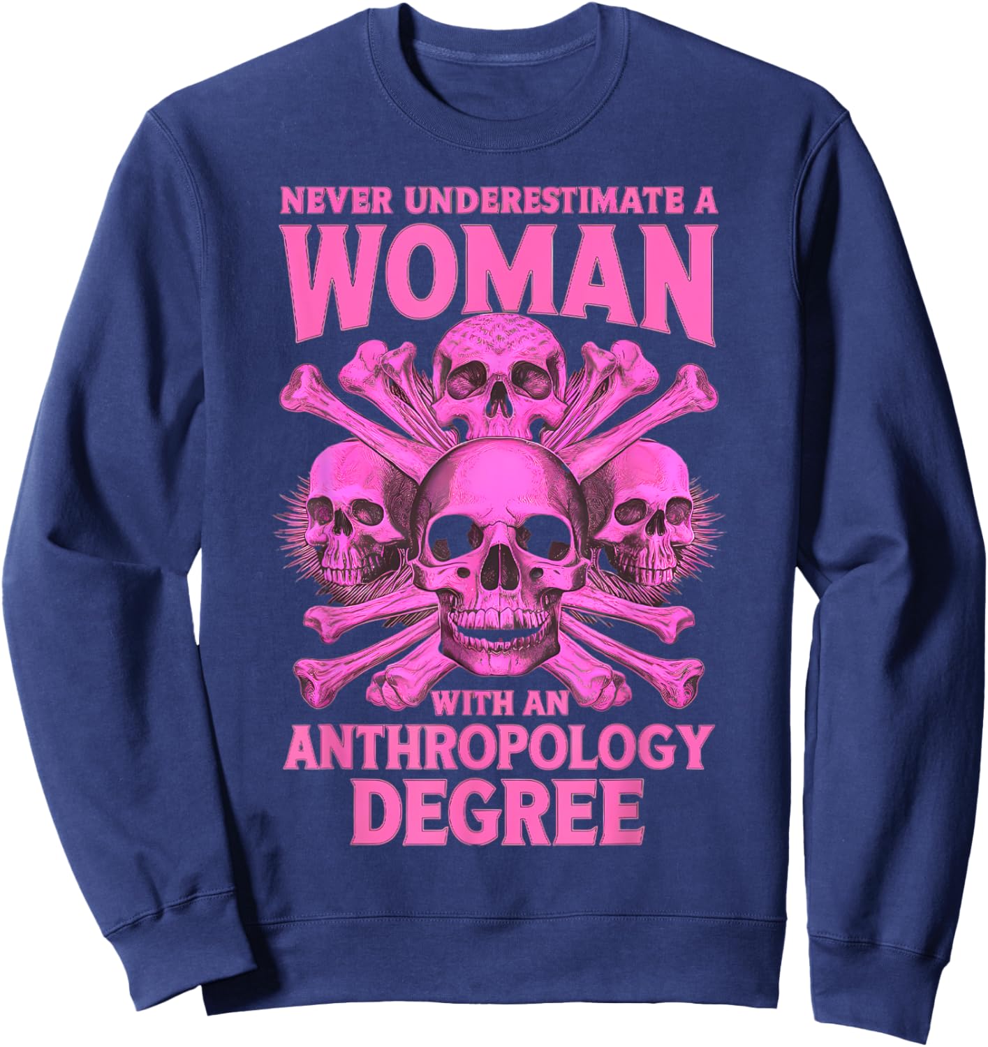 Anthropology Women Girls Female Anthropologist Degree Grad Sweatshirt - Sweatshirt | Navy