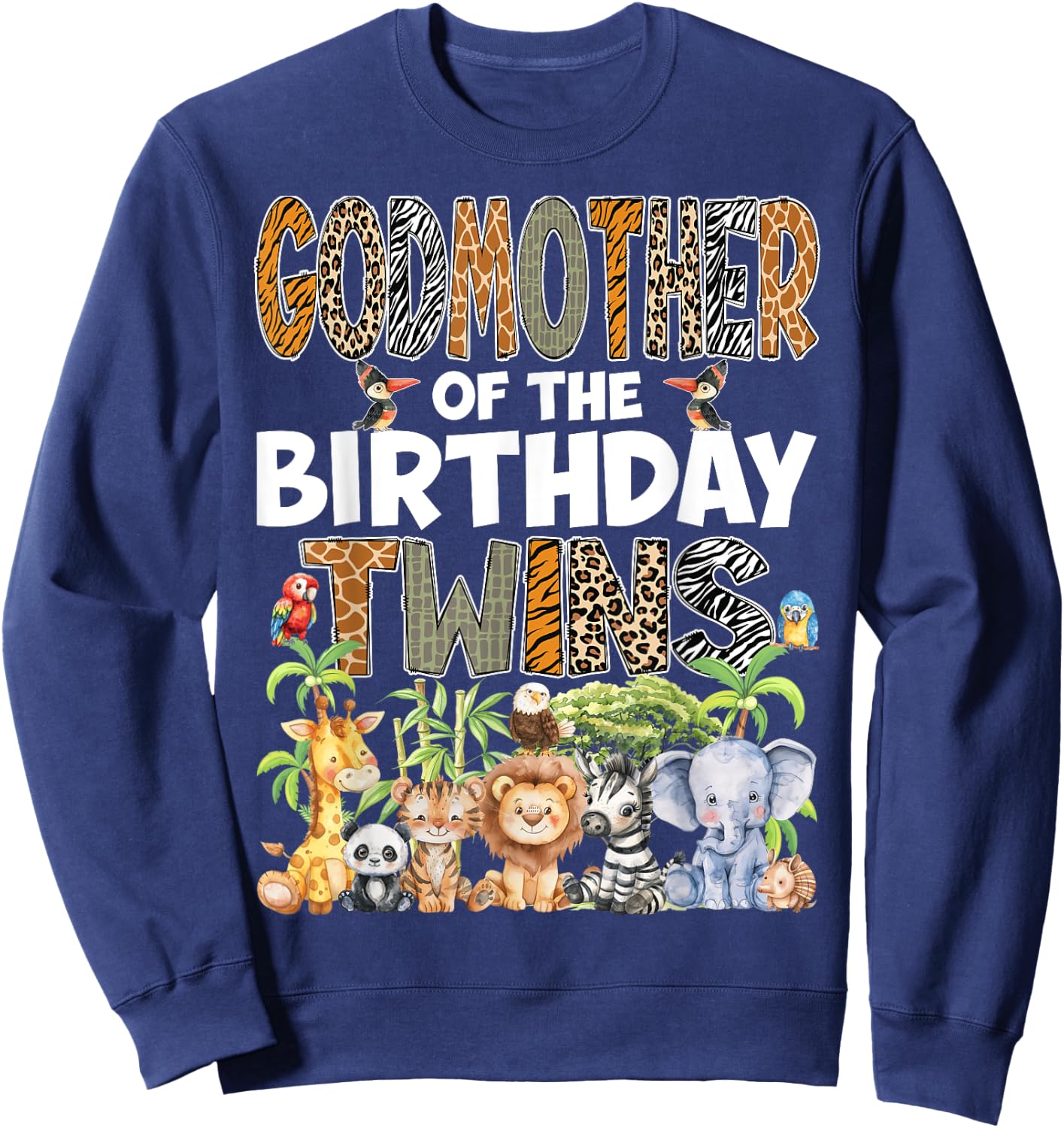 GodMother Of The Birthday Twins Safari Wild Zoo Animals Sweatshirt - Sweatshirt | Navy
