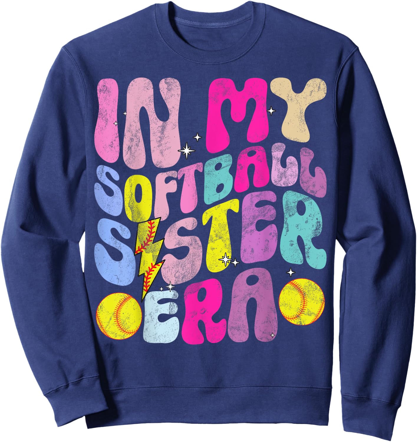 In My Softball Sister Era Softball Lover Fan Support Sibling Sweatshirt - Sweatshirt | Navy