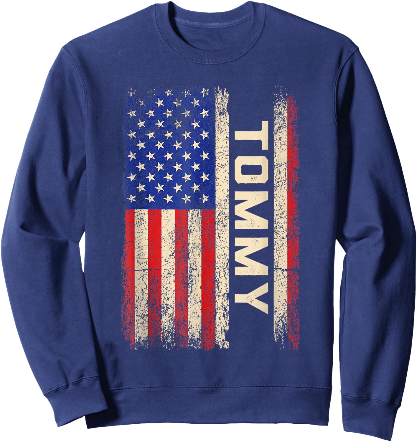 Tommy First Name Shirt Tommy Name American Flag Sweatshirt - Sweatshirt | Navy