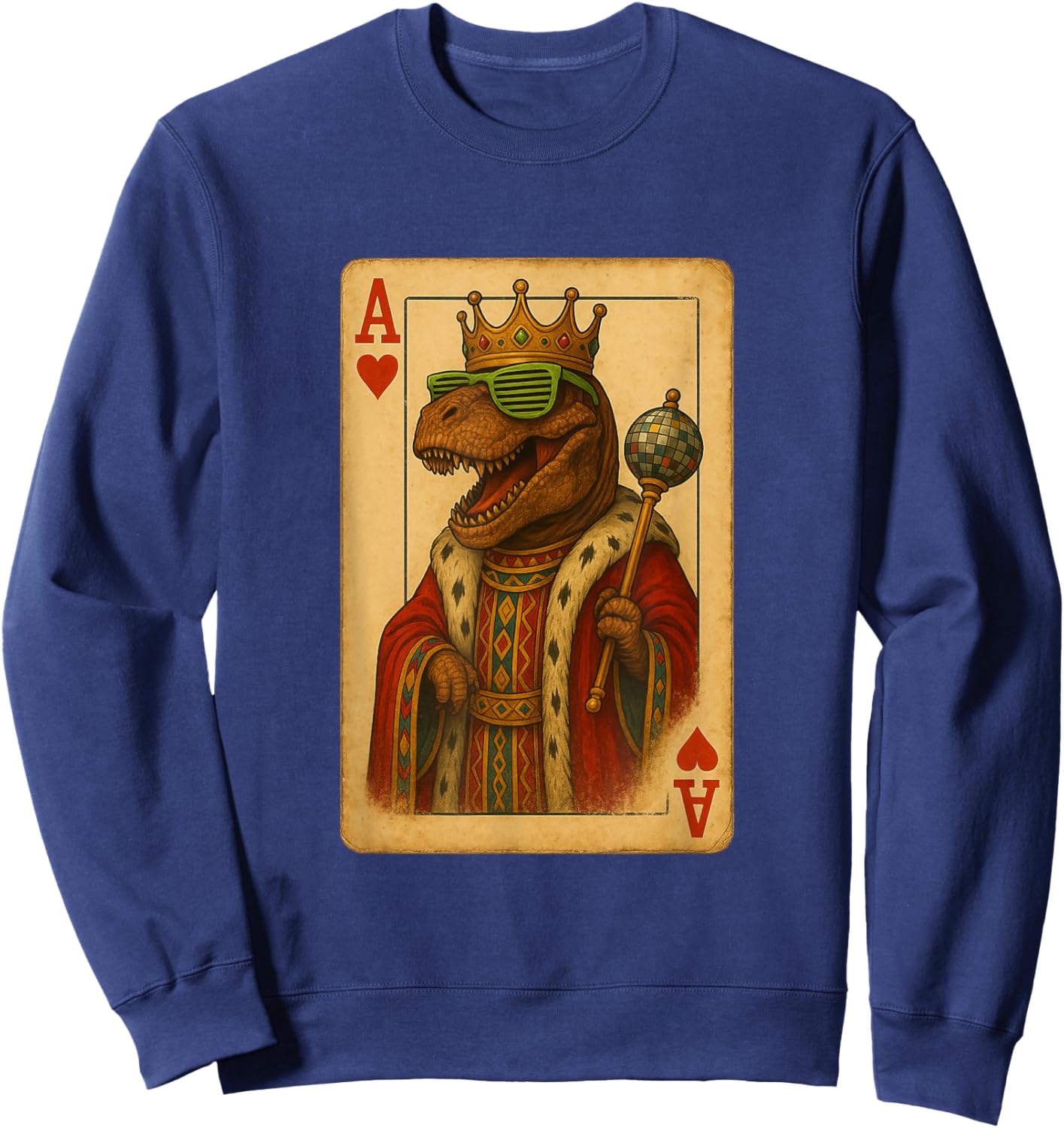 Tyrannosaurus Disco Ace Hearts Playing Card King Dinosaur Sweatshirt - Sweatshirt | Navy