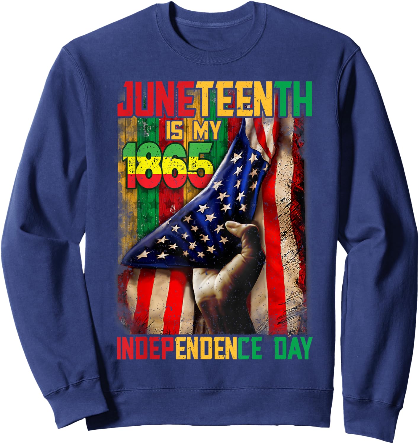 Happy Juneteenth Is My Independence Day Free Black Women Sweatshirt - Sweatshirt | Navy