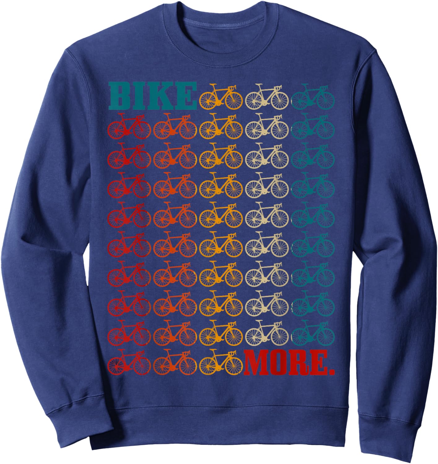 Bike More Cycling Road Bike Bicycle Mountain Bike Cyclist Sweatshirt - Sweatshirt | Navy