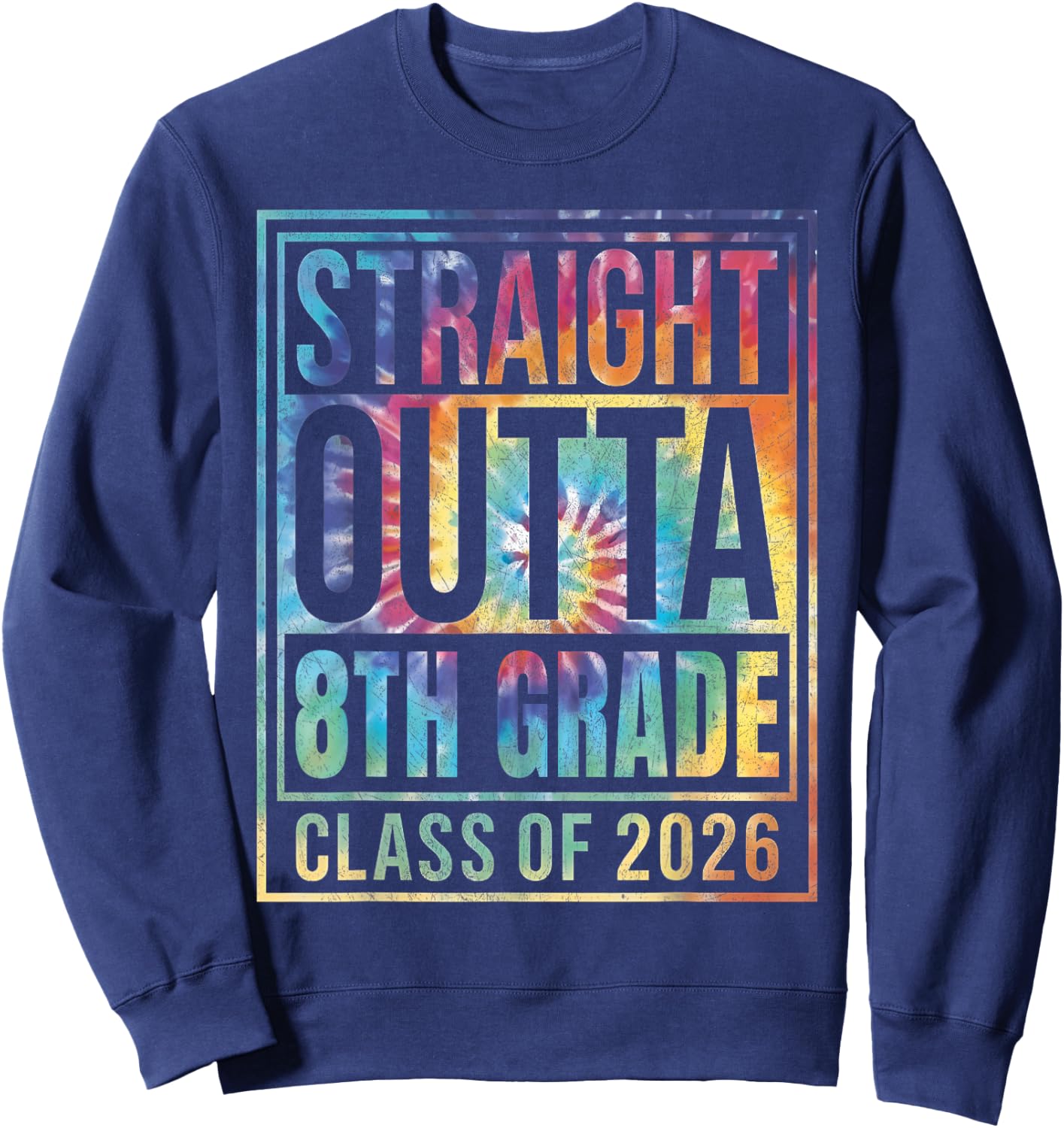 Straight Outta 8th Grade Graduation Class 2026 Eighth Grade Sweatshirt - Sweatshirt | Navy