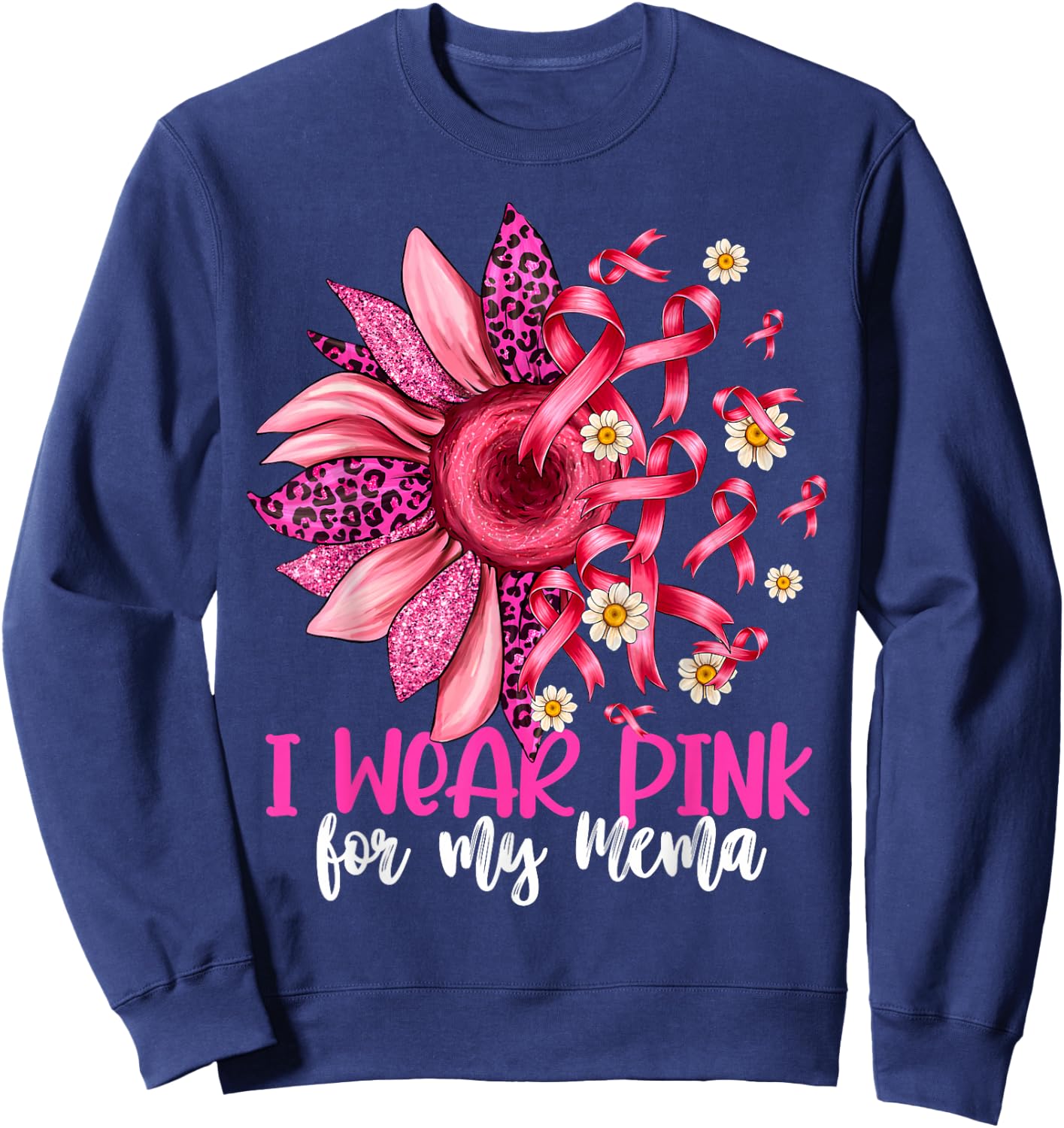I Wear Pink For My Mema Sunflower Breast Cancer Awareness Sweatshirt - Sweatshirt | Navy