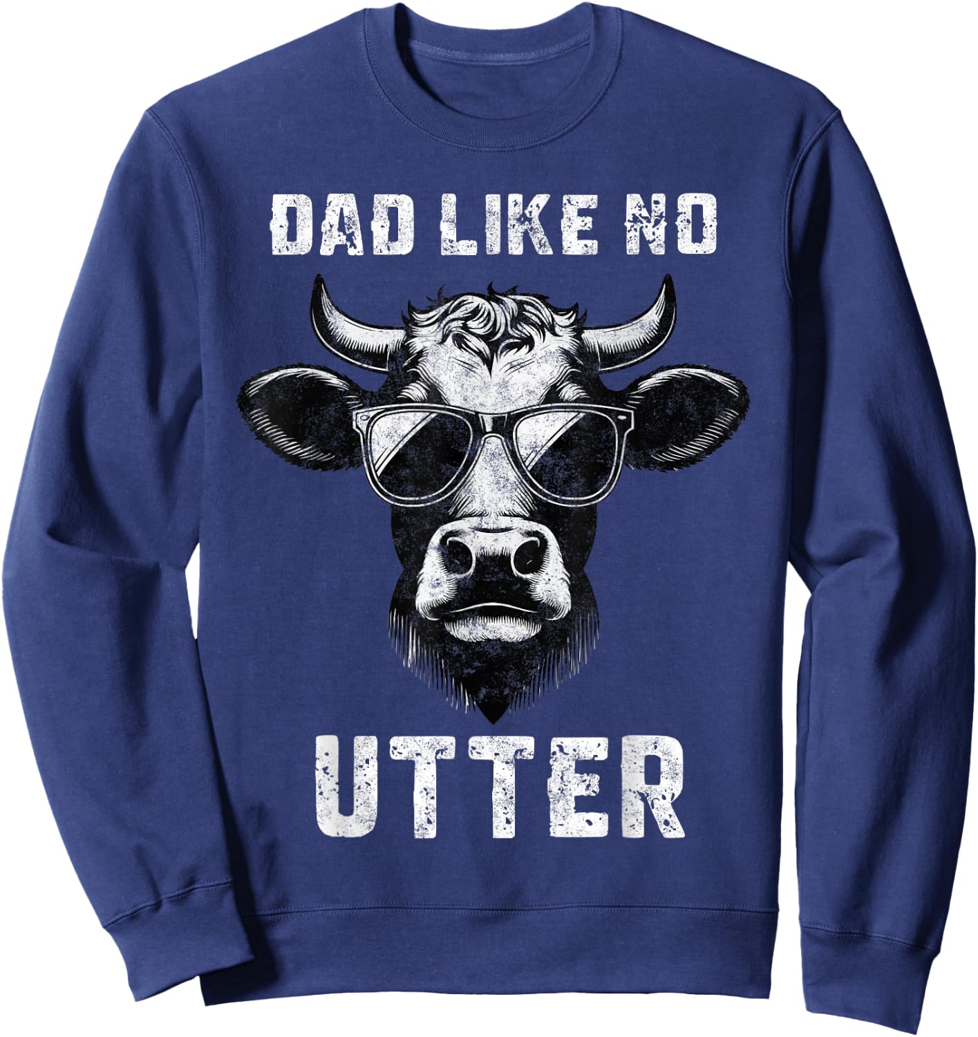 Dad Like No Utter Father's Day Farmer Dad Farm Daddy Sweatshirt - Sweatshirt | Navy