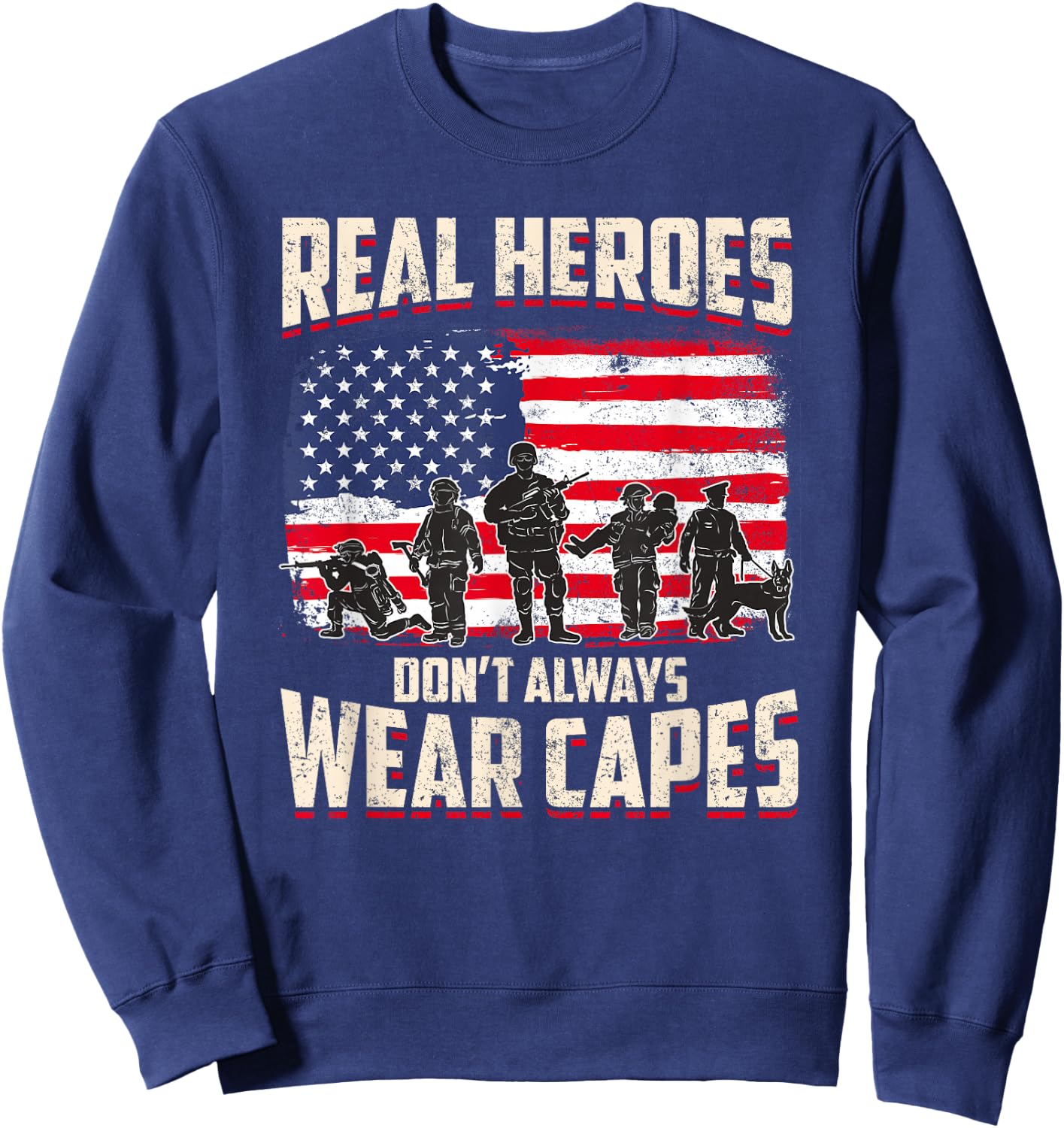 Patriotic First Responders Heroes Shirt Sweatshirt - Sweatshirt | Navy