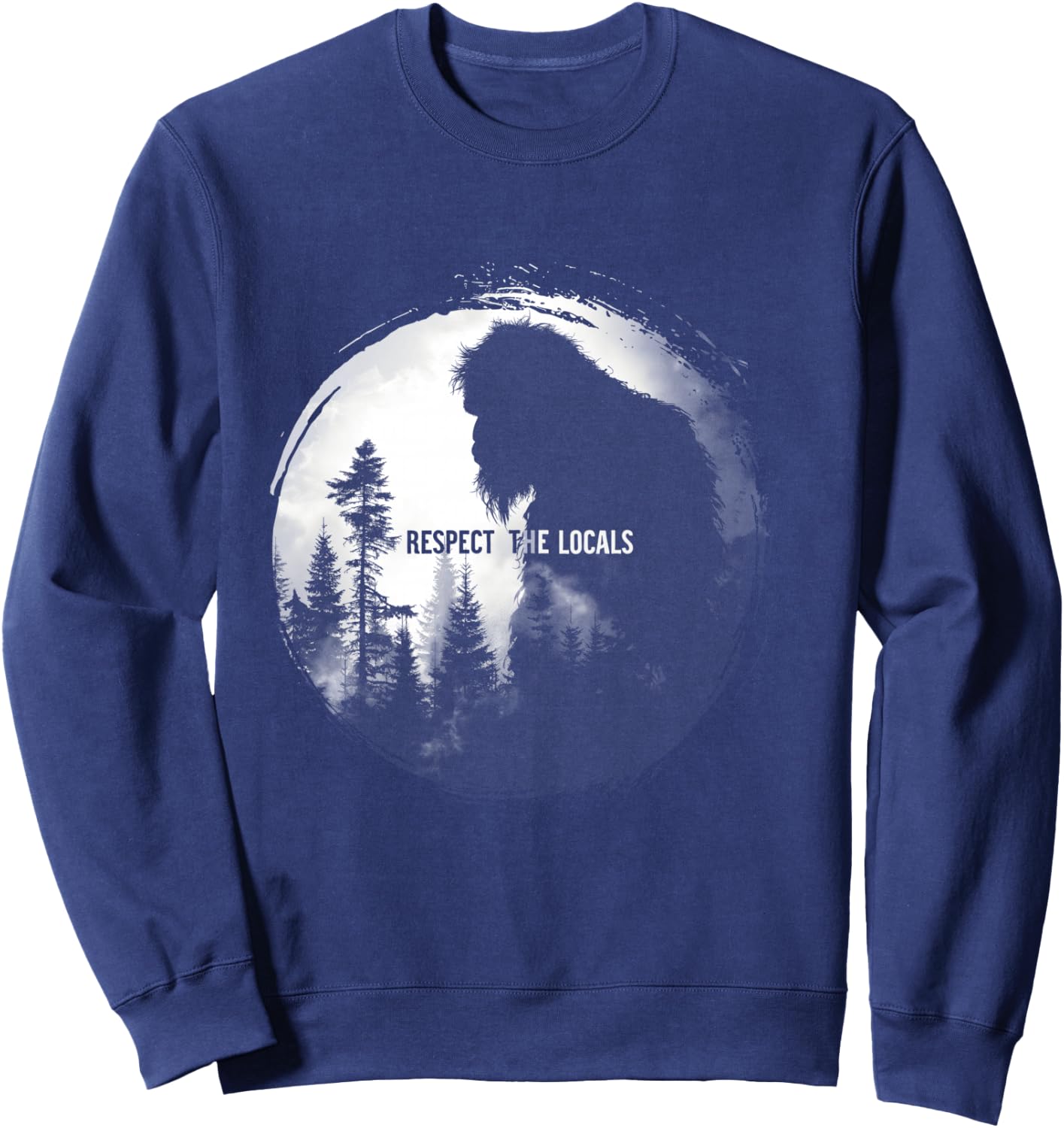 Respect the Locals Bigfoot Nature Wildlife Sweatshirt - Sweatshirt | Navy