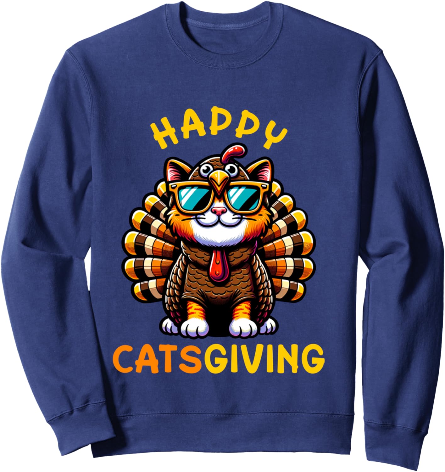 Happy Catsgiving Thanksgiving Funny Turkey Cat Sweatshirt - Sweatshirt | Navy