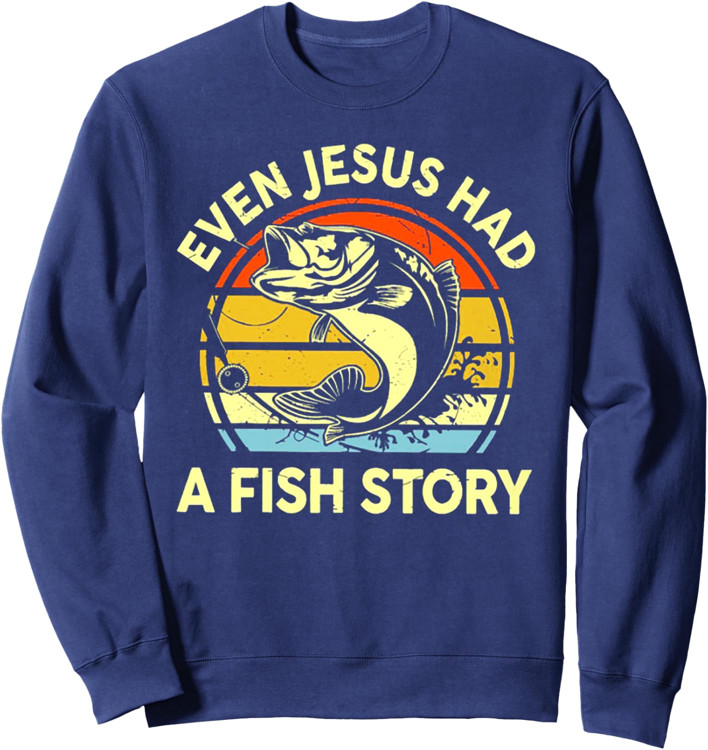 Even Jesus Had A Fish Story Sweatshirt - Sweatshirt | Navy