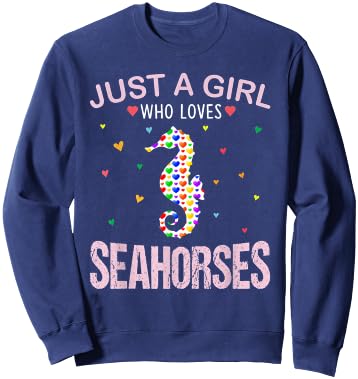 Seahorses Lover Girls Women Just a Girl Who Loves Seahorses Sweatshirt - Sweatshirt | Navy