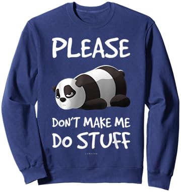 Funny Lazy Panda Please Don't Make Me Do Stuff Shirt Sweatshirt - Sweatshirt | Navy