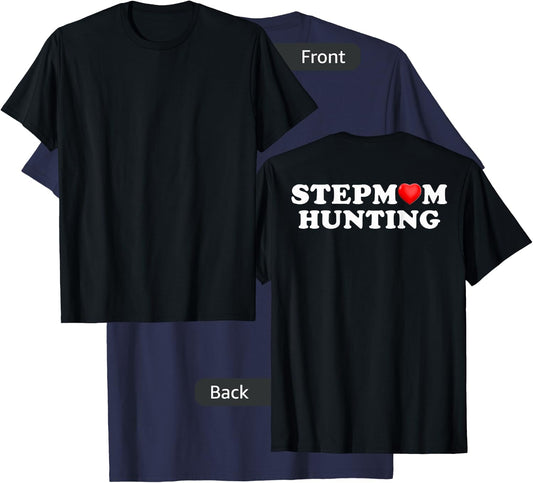 Stepmom Hunting Funny Family Humor saying ( on back ) T-Shirt - T-Shirt | Navy