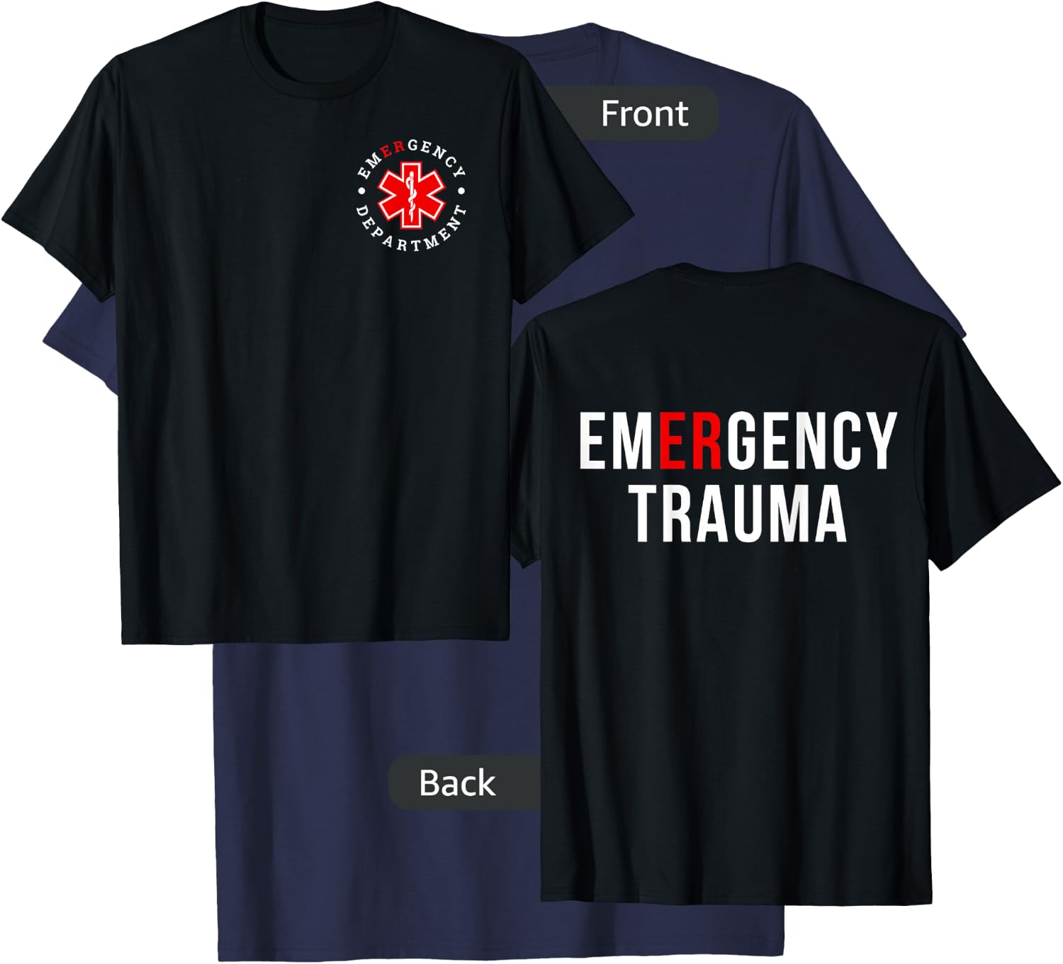 Emergency Department ER Trauma Front and Back Design T-Shirt - T-Shirt | Navy