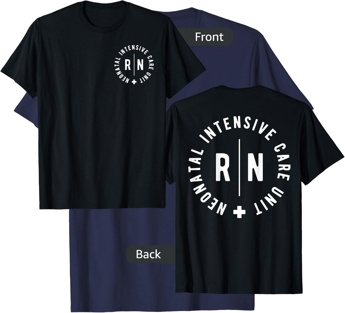Neonatal Intensive Care Unit NICU Nurse Appreciation 2 Sided T-Shirt - T-Shirt | Navy
