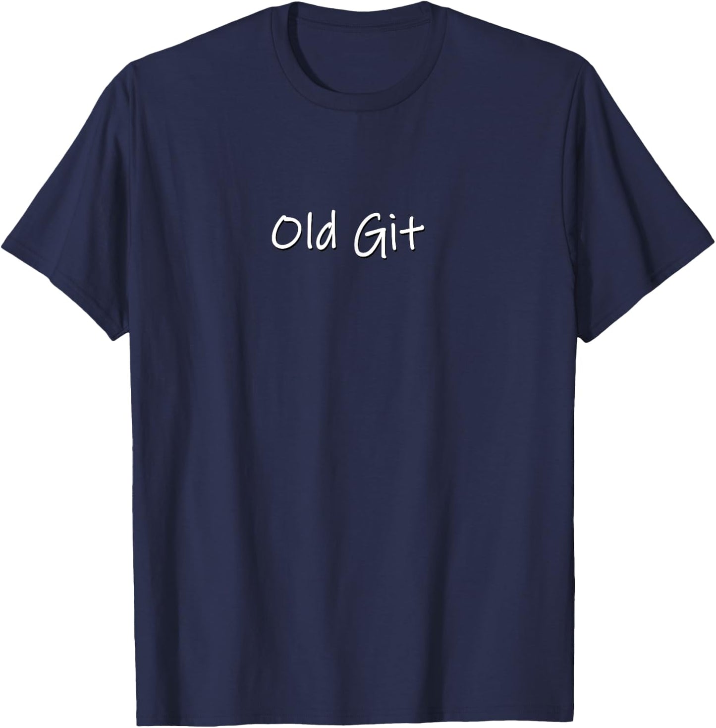 Funny silly grumpy old git birthday retirement gift T-Shirt - T-Shirt | Navy