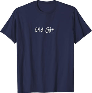 Funny silly grumpy old git birthday retirement gift T-Shirt - T-Shirt | Navy