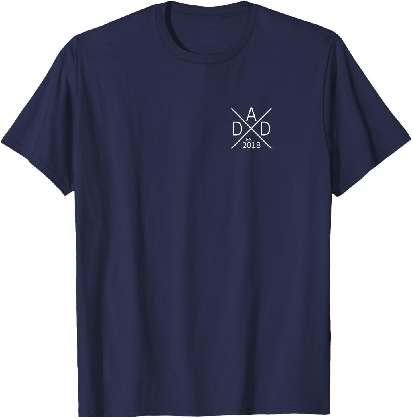 Father 2018 promoted to Dad est. 2018 Dad 2018 T-Shirt - T-Shirt | Navy