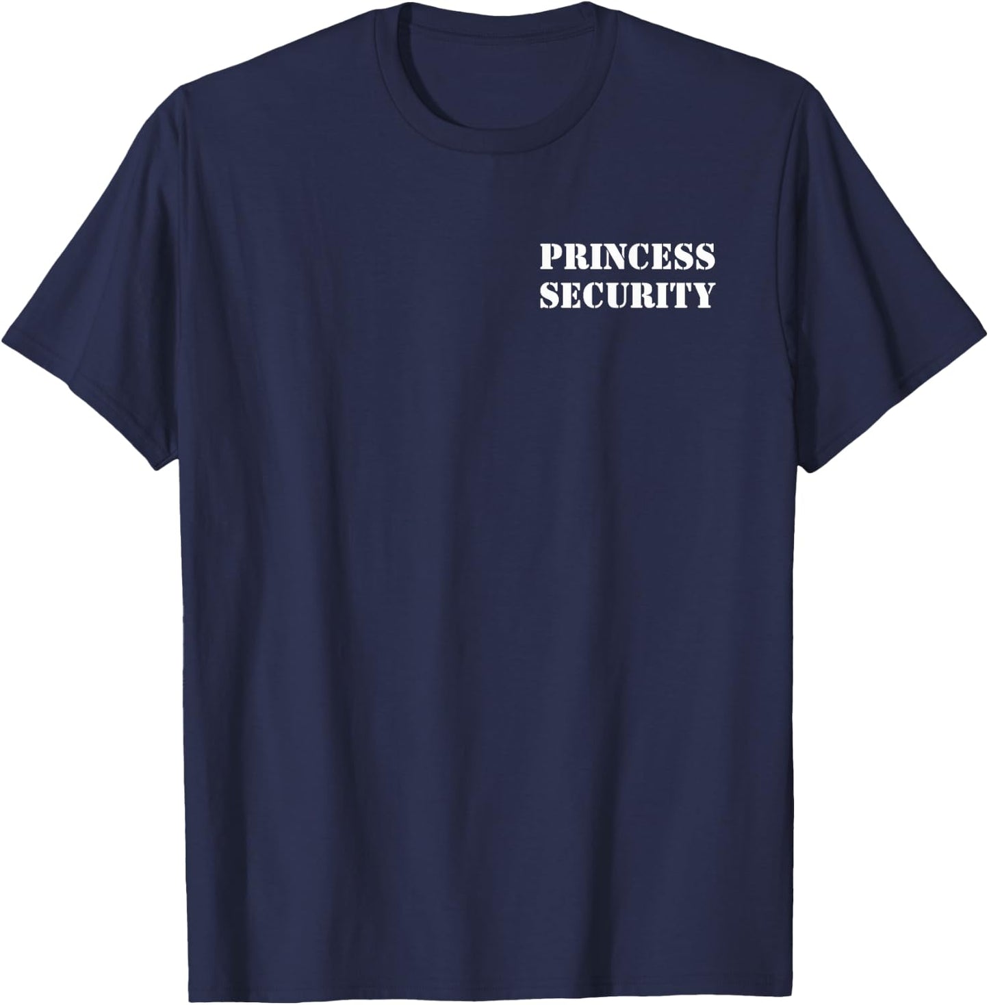 Princess Security Funny Birthday Party Dad Daughter Team , Small, Black T-Shirt - T-Shirt | Navy