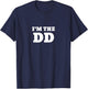 I'm the DD Designated Driver T-Shirt - T-Shirt | Navy