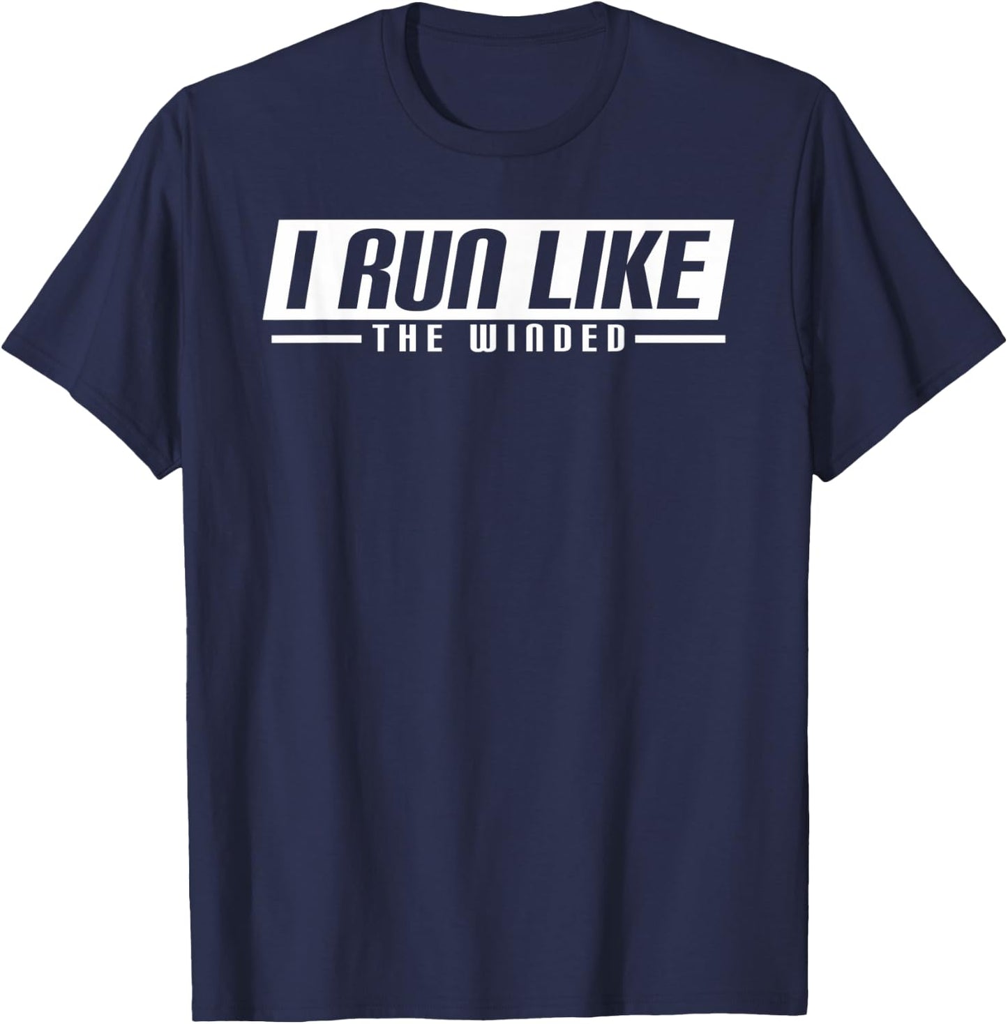 I Run Like The Winded running runner T-Shirt - T-Shirt | Navy