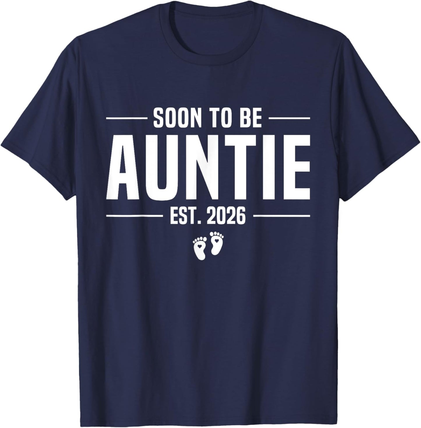 Soon to be Auntie 2026 Loading Promoted to Auntie 2026 T-Shirt - T-Shirt | Navy