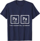 Periodic Table Present for dads, PaPa The Essential Element T-Shirt - T-Shirt | Navy