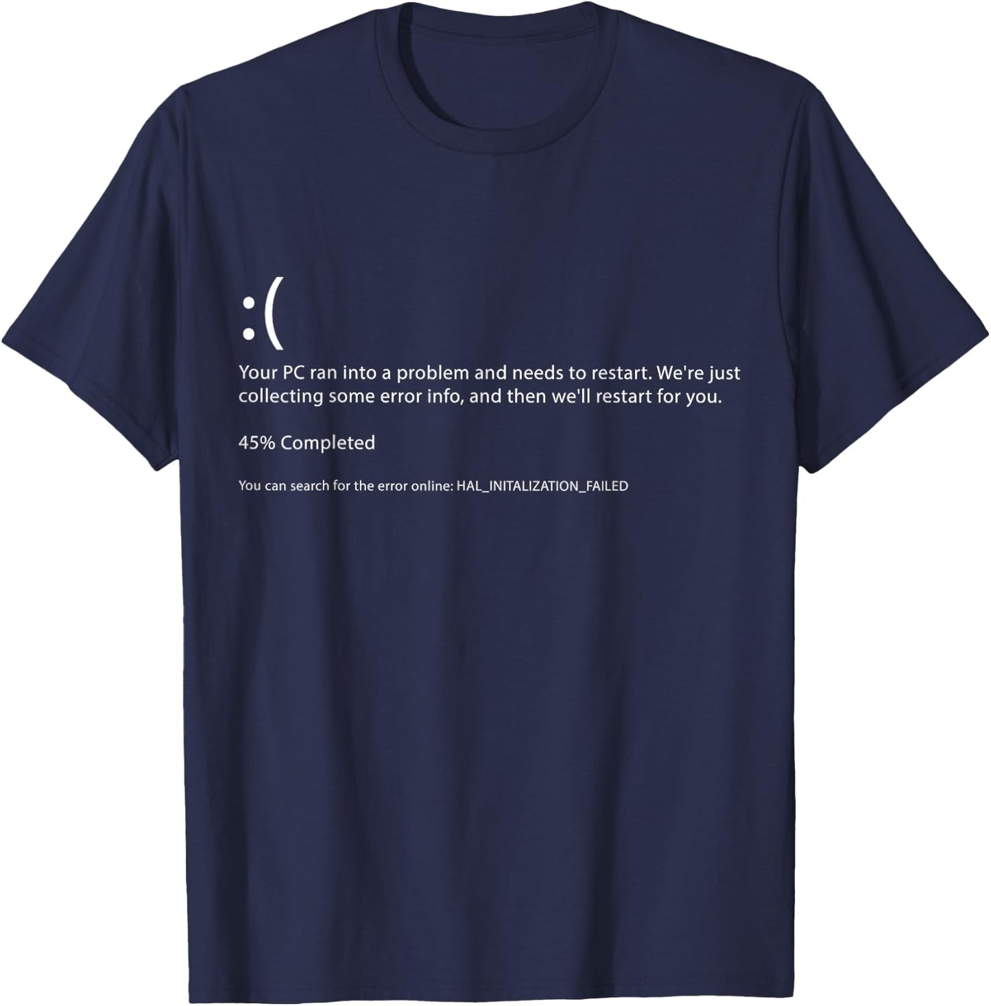 Blue Screen of Death - Funny Computer Bluescreen T-Shirt - T-Shirt | Navy