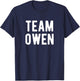 Team Owen Support Family Member Favorite Named Owen T-Shirt - T-Shirt | Navy