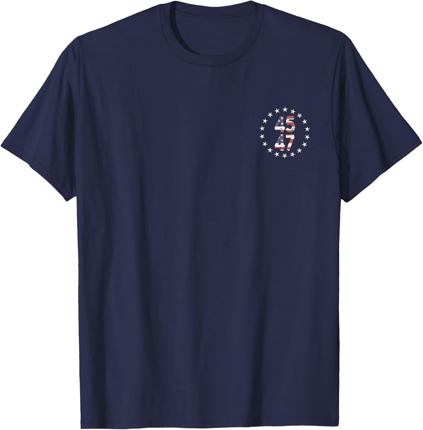 45 47 President Fight USA Flag 2024 (2 side) Women Kids Men T-Shirt - T-Shirt | Navy