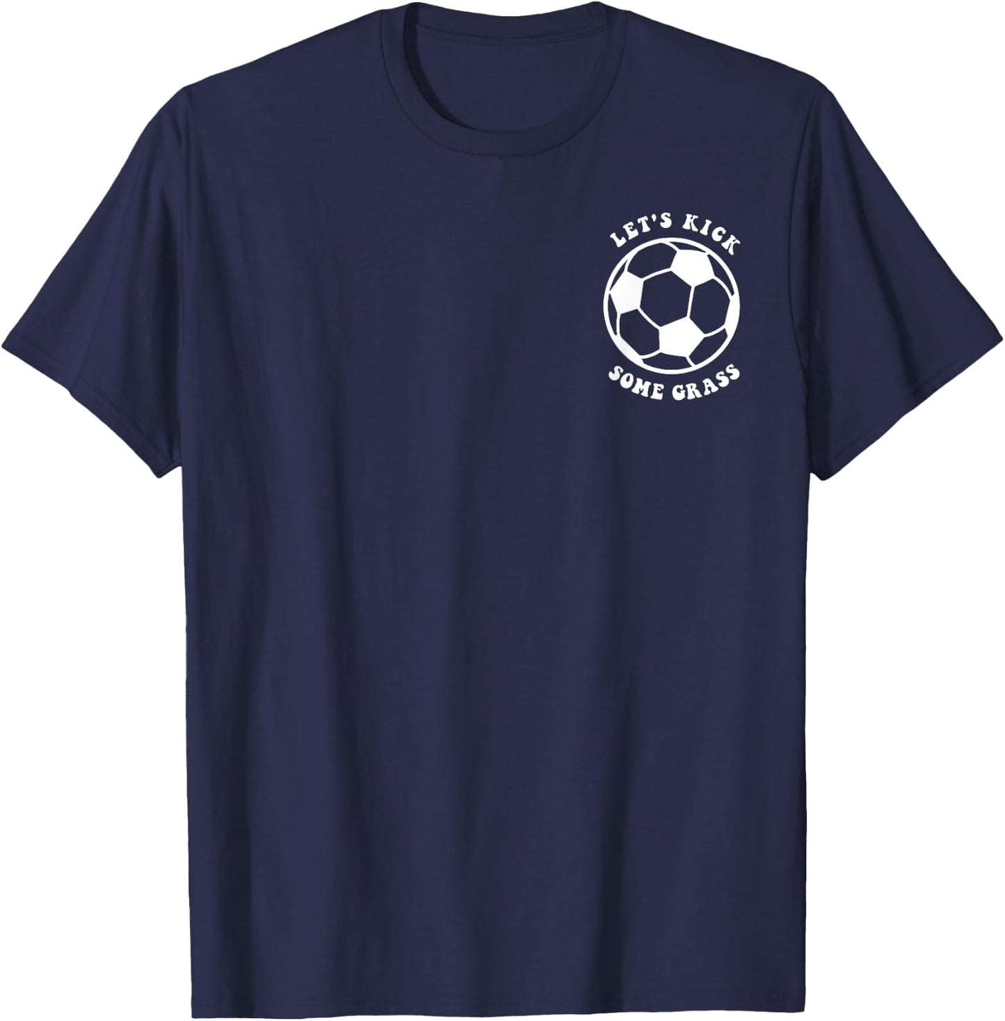Kids Let's Kick Some Grass, Funny Soccer Mom Soccer Season T-Shirt - T-Shirt | Navy