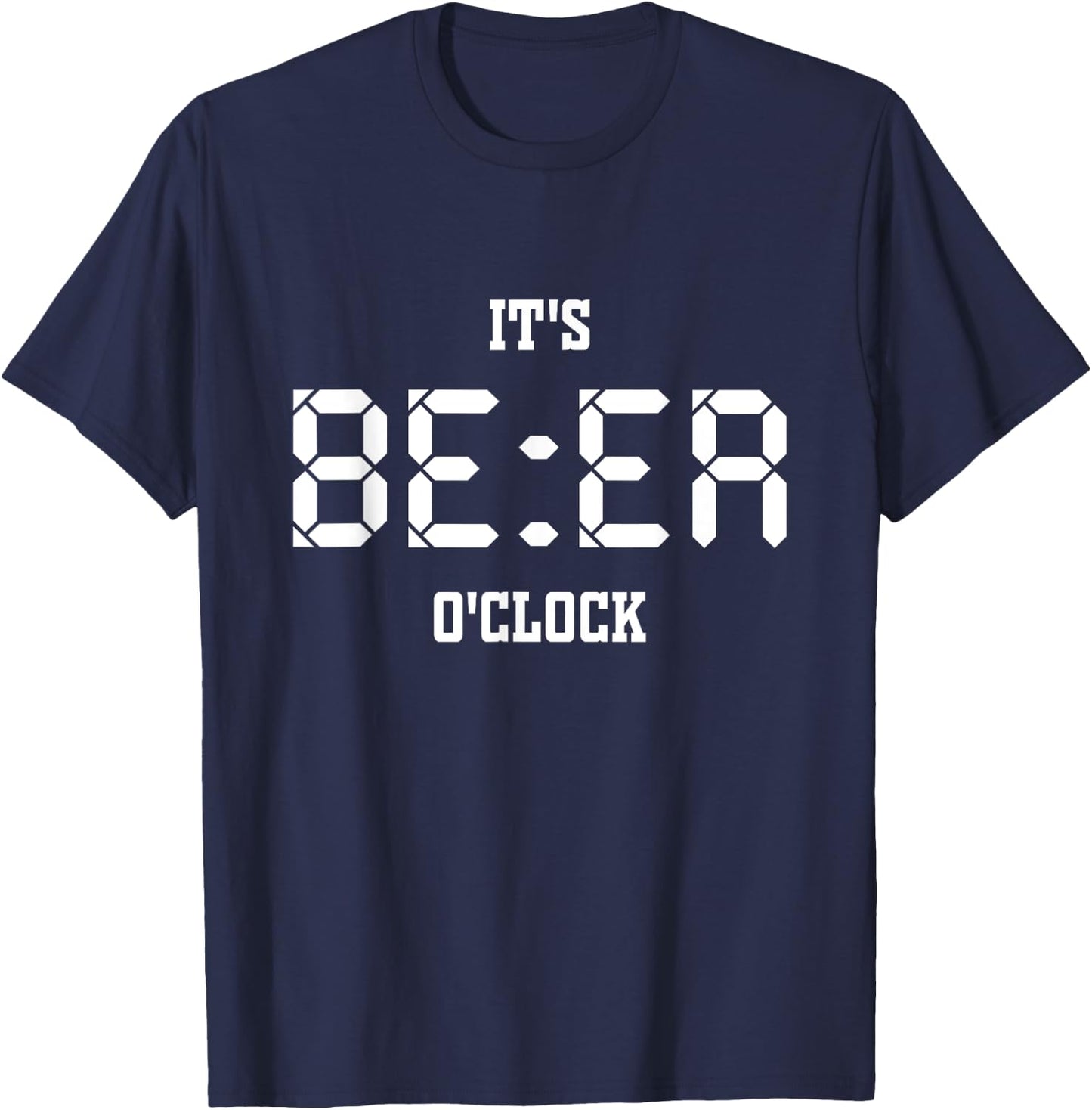 Enjoy Cool Sarcastic Quotes It's Beer O'clock Short Sleeve T-Shirt - T-Shirt | Navy