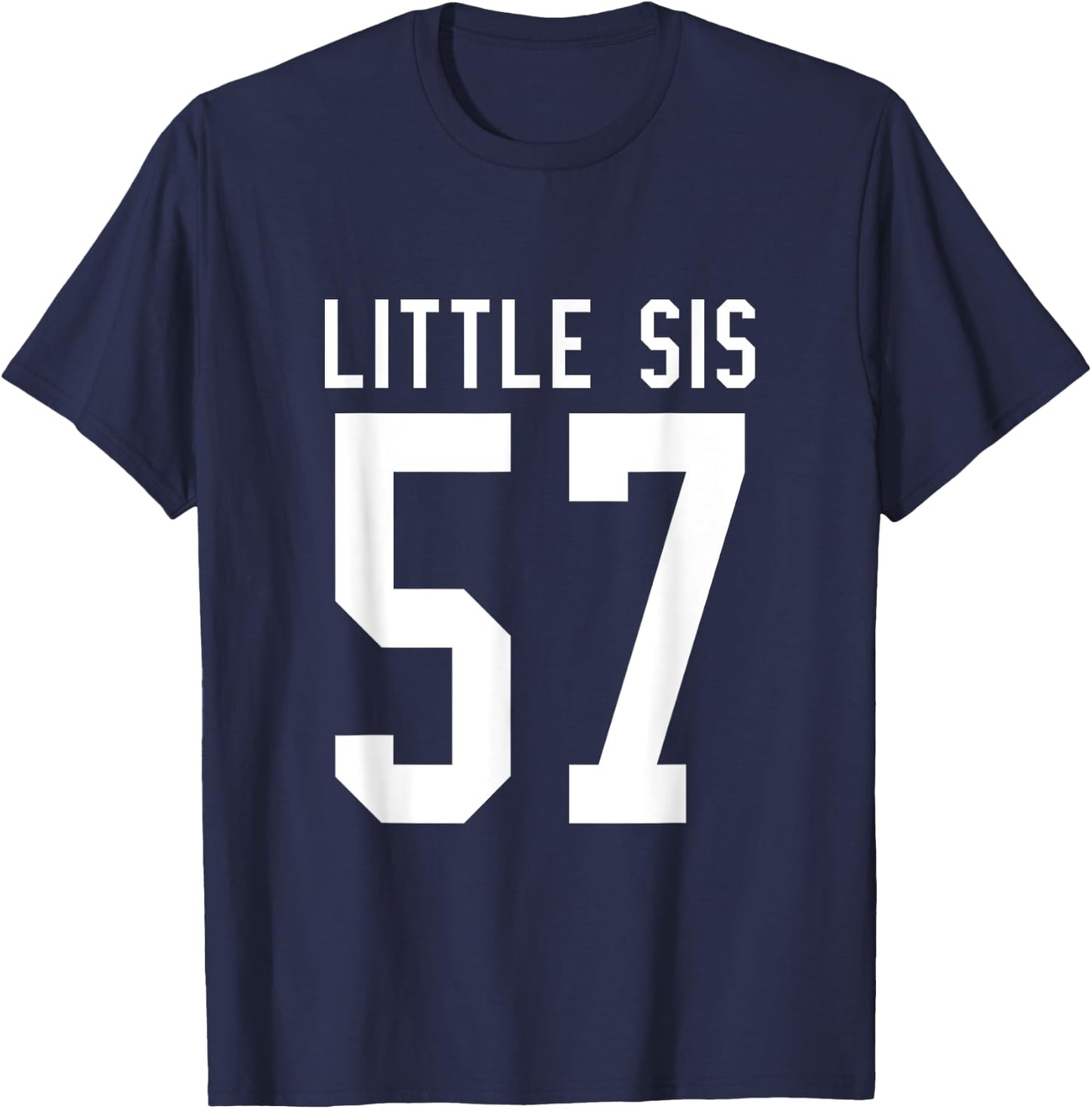 Number 57 Little Sis Biggest Fan Football Game Day Sister T-Shirt - T-Shirt | Navy