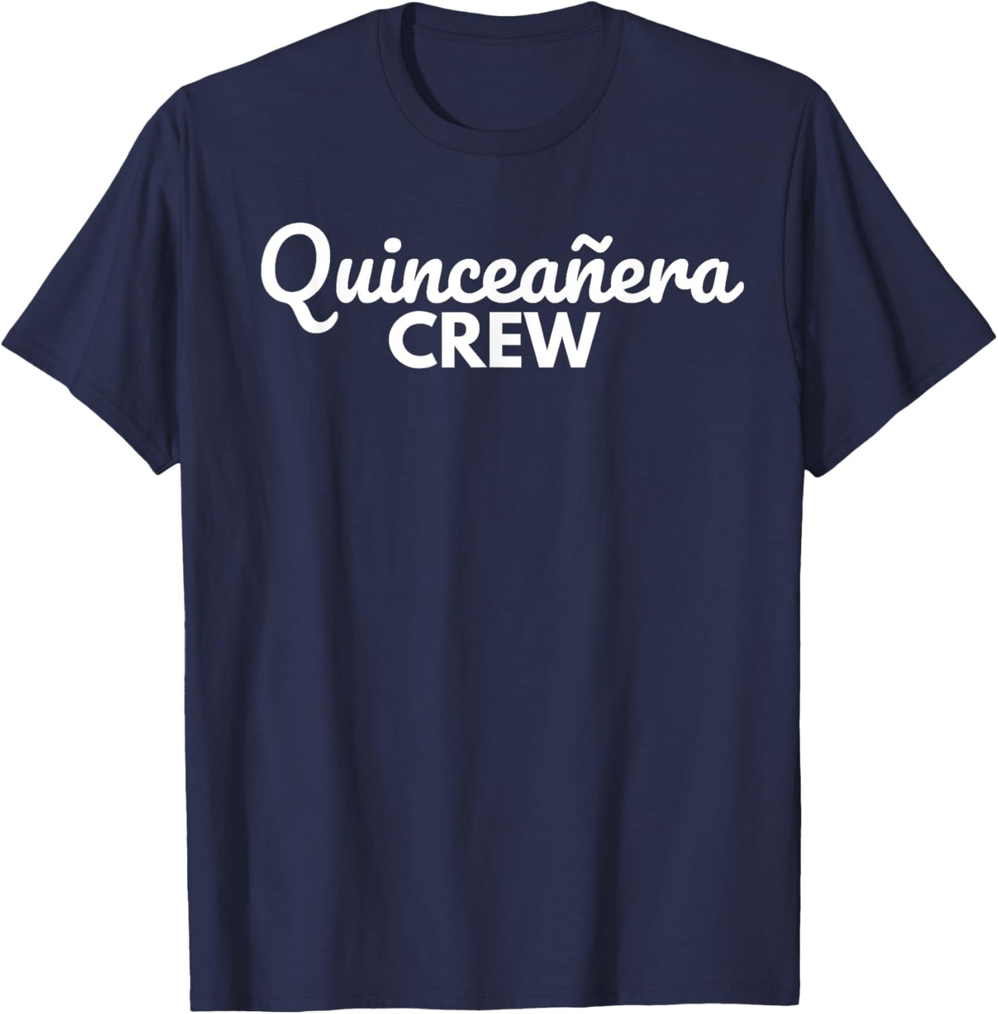 Cute Latino Quinceañera party 15th Birthday Quinceañera Crew T-Shirt - T-Shirt | Navy