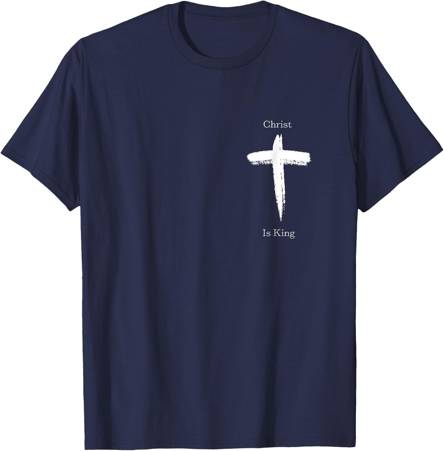 Christ is King | Jesus Christ | Christian | USA | Cross T-Shirt - T-Shirt | Navy
