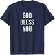 God Bless You T-Shirt - T-Shirt | Navy